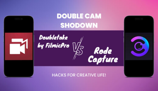 4Kダブルカム収録の最強カメラアプリは「Rode Capture」か「Doubletake by FilmicPro」か